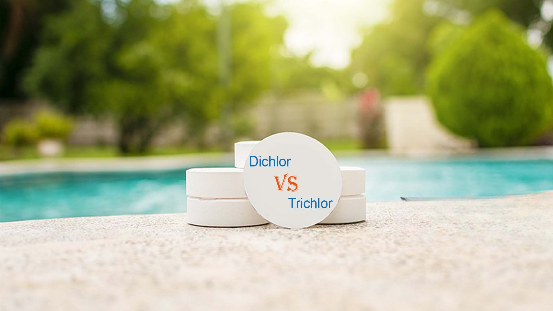 Dichlor Vs Trichlor: Ultimate Guide to Pool Chlorine Choices
